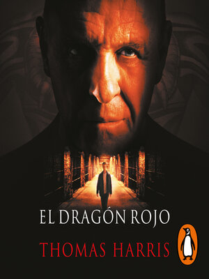 cover image of El dragón rojo (Hannibal Lecter 1)